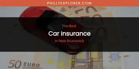 New Brunswick's Best Car Insurance