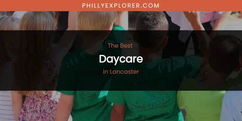 Lancaster's Best Daycare