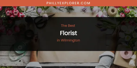 Wilmington's Best Florist