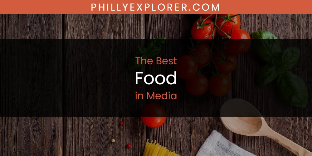 Best Food in Media: Complete Guide (2026)