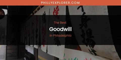 Philadelphia's Best Goodwill