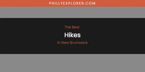 New Brunswick's Best Hikes