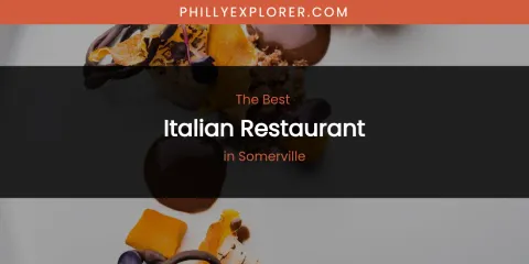 Somerville's Best Italian Restaurant