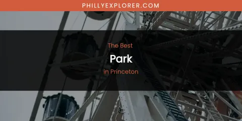 Princeton's Best Park