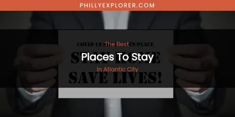 The Absolute Best Places to Stay in Atlantic City