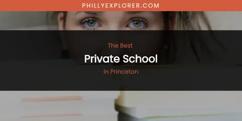 Princeton's Best Private School