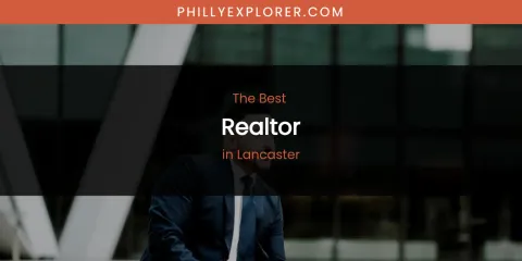 Lancaster's Best Realtor