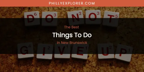 New Brunswick's Best Things to Do