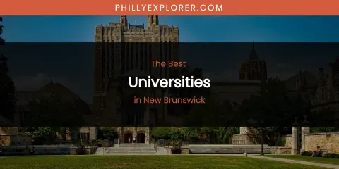 New Brunswick's Best Universities