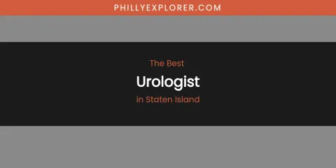 Staten Island's Best Urologist
