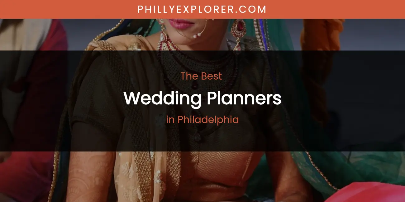 Philadelphia's Best Wedding Planners featured